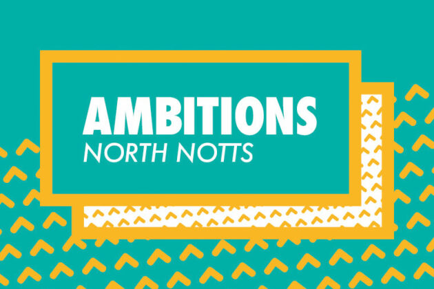 Ambitions North Notts