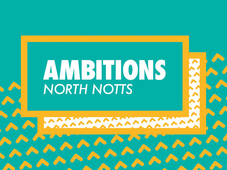 Ambitions North Notts